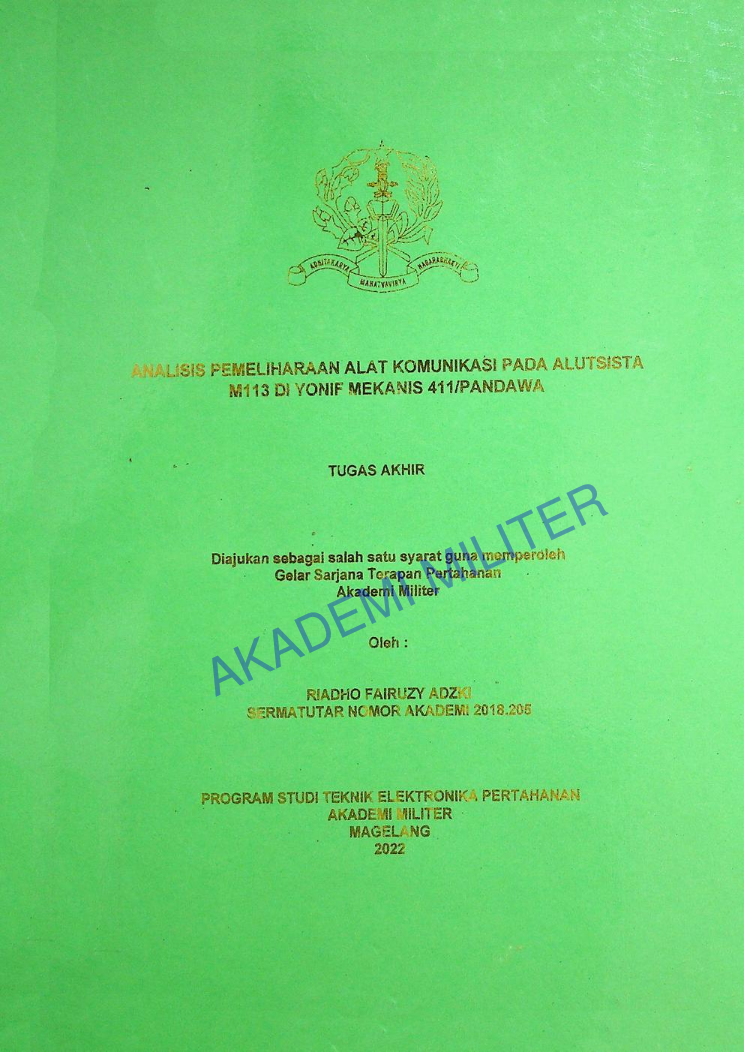 ANALISIS PEMELIHARAAN ALAT KOMUNIKASI PADA ALUTSISTA M113 DI YONIF MEKANIS 411/PANDAWA